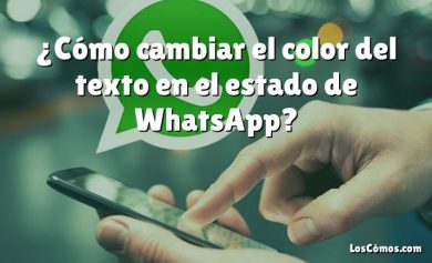 ¿Cómo cambiar el color del texto en el estado de WhatsApp?