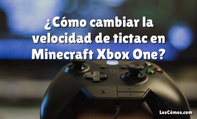 ¿Cómo cambiar la velocidad de tictac en Minecraft Xbox One?