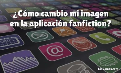 ¿Cómo cambio mi imagen en la aplicación fanfiction?