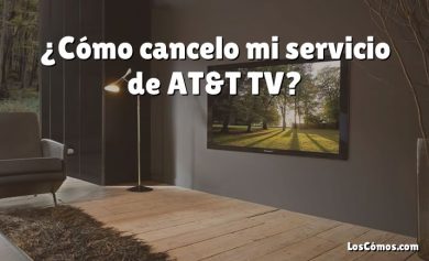 ¿Cómo cancelo mi servicio de AT&T TV?