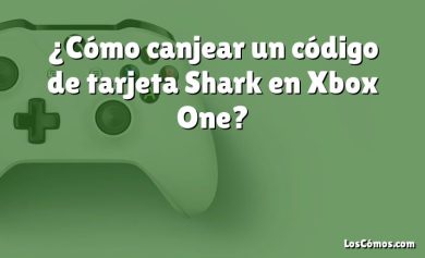¿Cómo canjear un código de tarjeta Shark en Xbox One?