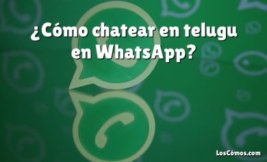 ¿Cómo chatear en telugu en WhatsApp?