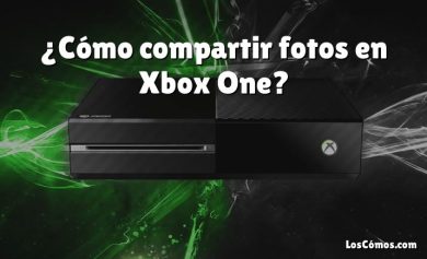 ¿Cómo compartir fotos en Xbox One?
