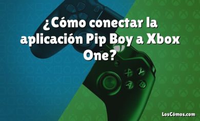 ¿Cómo conectar la aplicación Pip Boy a Xbox One?