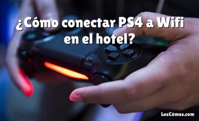 ¿Cómo conectar PS4 a Wifi en el hotel?