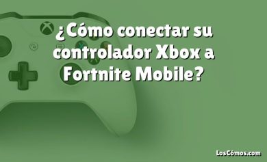 ¿Cómo conectar su controlador Xbox a Fortnite Mobile?