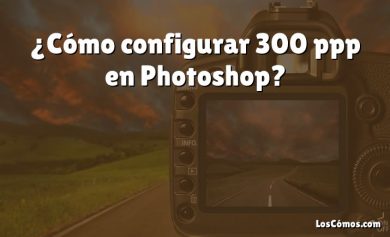 ¿Cómo configurar 300 ppp en Photoshop?
