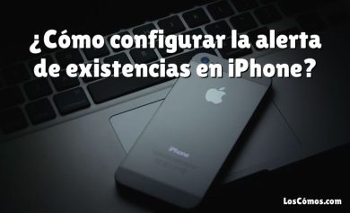 ¿Cómo configurar la alerta de existencias en iPhone?