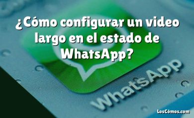 ¿Cómo configurar un video largo en el estado de WhatsApp?