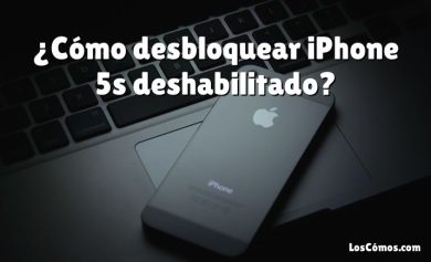 ¿Cómo desbloquear iPhone 5s deshabilitado?