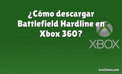 ¿Cómo descargar Battlefield Hardline en Xbox 360?