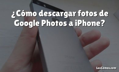 ¿Cómo descargar fotos de Google Photos a iPhone?