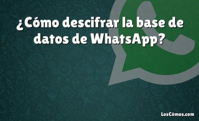 ¿Cómo descifrar la base de datos de WhatsApp?