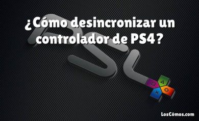 ¿Cómo desincronizar un controlador de PS4?