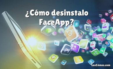 ¿Cómo desinstalo FaceApp?