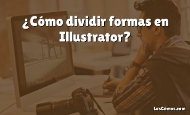 ¿Cómo dividir formas en Illustrator?