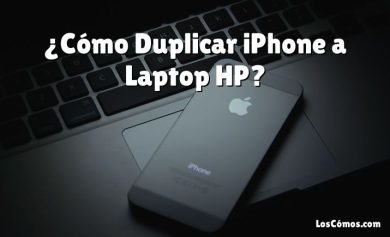¿Cómo Duplicar iPhone a Laptop HP?