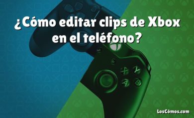 ¿Cómo editar clips de Xbox en el teléfono?