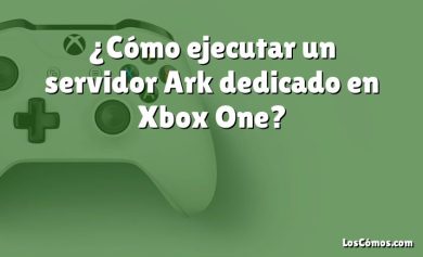¿Cómo ejecutar un servidor Ark dedicado en Xbox One?
