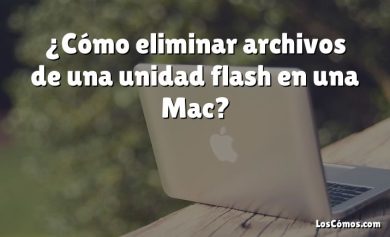 ¿Cómo eliminar archivos de una unidad flash en una Mac?