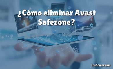 ¿Cómo eliminar Avast Safezone?