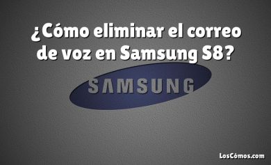 ¿Cómo eliminar el correo de voz en Samsung S8?