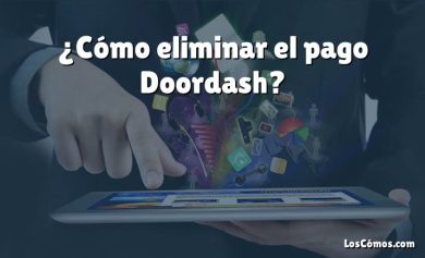 ¿Cómo eliminar el pago Doordash?