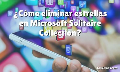 ¿Cómo eliminar estrellas en Microsoft Solitaire Collection?