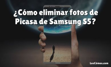 ¿Cómo eliminar fotos de Picasa de Samsung S5?
