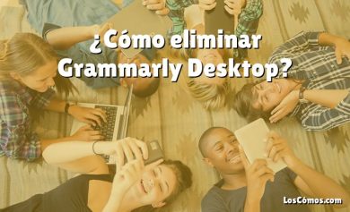 ¿Cómo eliminar Grammarly Desktop?