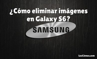 ¿Cómo eliminar imágenes en Galaxy S6?