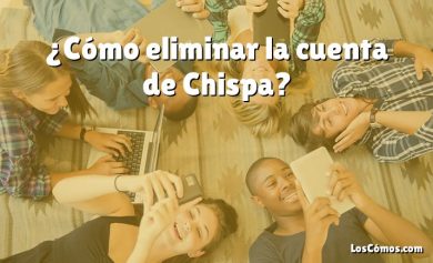¿Cómo eliminar la cuenta de Chispa?