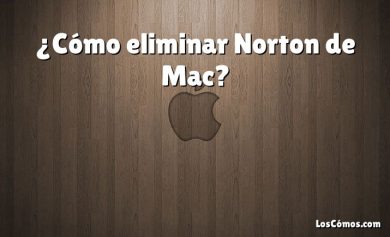 ¿Cómo eliminar Norton de Mac?