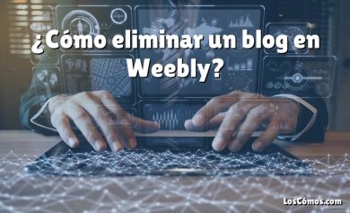 ¿Cómo eliminar un blog en Weebly?