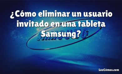 ¿Cómo eliminar un usuario invitado en una tableta Samsung?