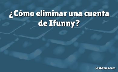 ¿Cómo eliminar una cuenta de Ifunny?