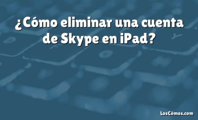 ¿Cómo eliminar una cuenta de Skype en iPad?