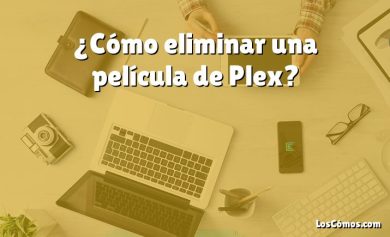 ¿Cómo eliminar una película de Plex?