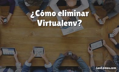 ¿Cómo eliminar Virtualenv?