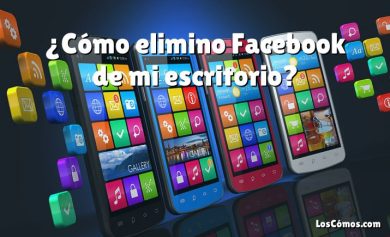 ¿Cómo elimino Facebook de mi escritorio?