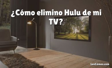 ¿Cómo elimino Hulu de mi TV?