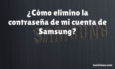 ¿Cómo elimino la contraseña de mi cuenta de Samsung?