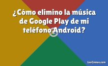 ¿Cómo elimino la música de Google Play de mi teléfono Android?