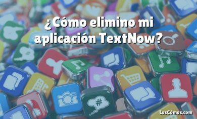 ¿Cómo elimino mi aplicación TextNow?