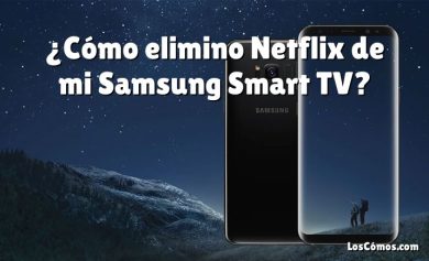 ¿Cómo elimino Netflix de mi Samsung Smart TV?