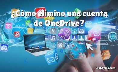¿Cómo elimino una cuenta de OneDrive?