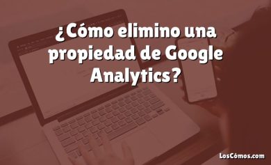 ¿Cómo elimino una propiedad de Google Analytics?