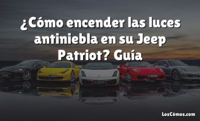 ¿Cómo encender las luces antiniebla en su Jeep Patriot?  Guía