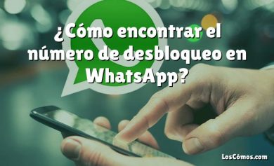 ¿Cómo encontrar el número de desbloqueo en WhatsApp?