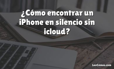 ¿Cómo encontrar un iPhone en silencio sin icloud?